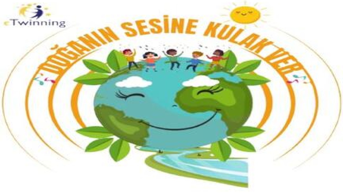 Doğanın Sesine Kulak Ver eTwinning Projemiz